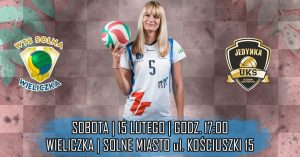 I Liga Kobiet 15.02.2020 g. 17.00 7R SOLNA Wieliczka – GRUPA AZOTY PWSZ Tarnów